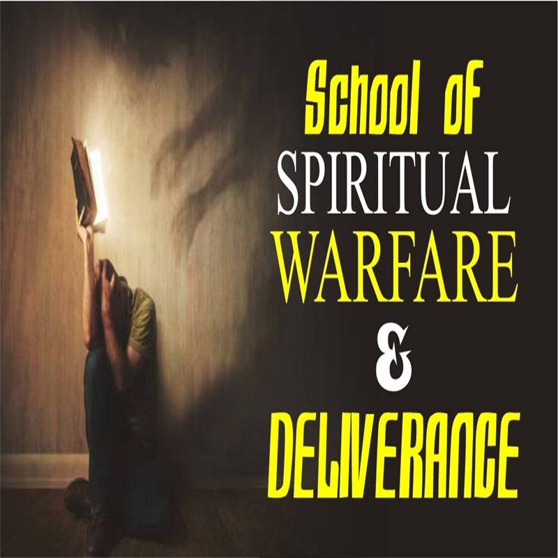 SPIRITUAL WARFARE & DELIVERANCE